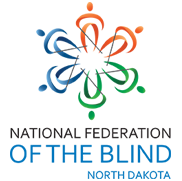 National Federation of the Blind of North Dakota nfbnd.org - Live the life you want.